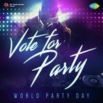 Vote for Party - World Party Day - Anusha Mani Song Download